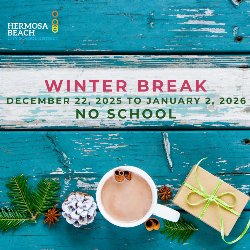 Winter Break - December 22, 2025 to January 2, 2026; No School